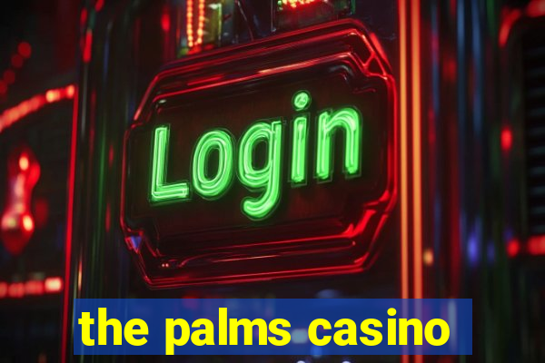 the palms casino