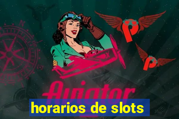 horarios de slots