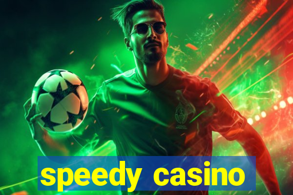 speedy casino