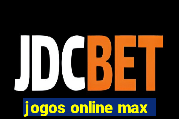 jogos online max