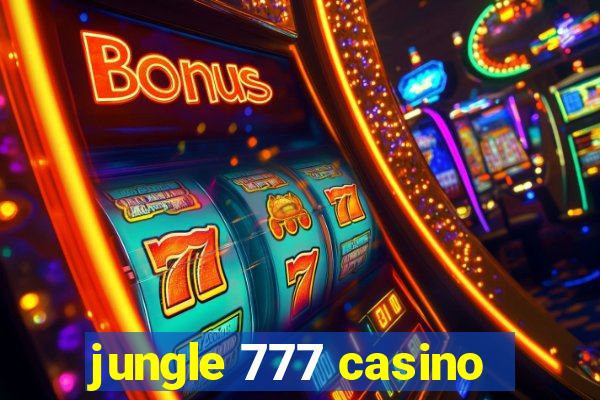 jungle 777 casino