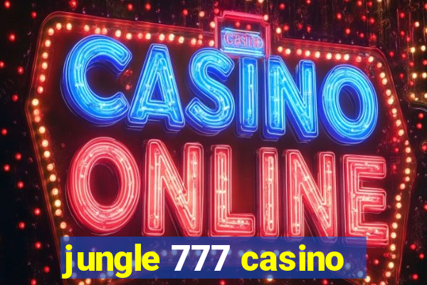 jungle 777 casino