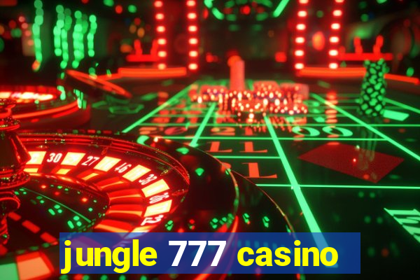 jungle 777 casino