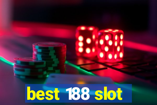 best 188 slot