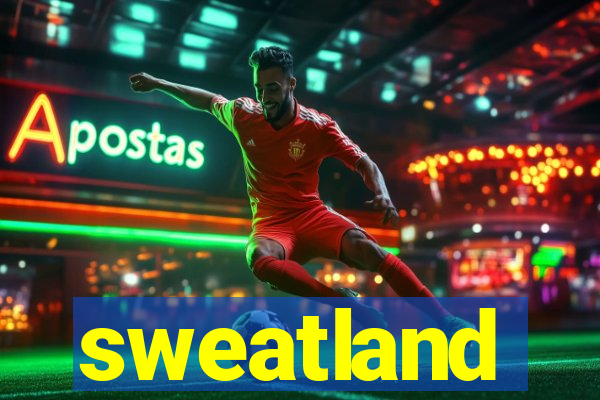 sweatland