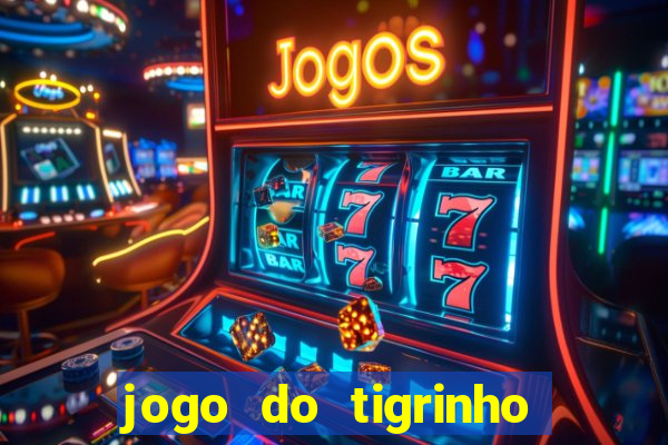 jogo do tigrinho deposito 1 real