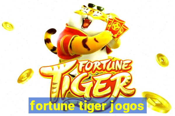 fortune tiger jogos