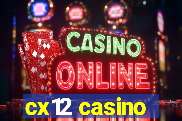 cx12 casino