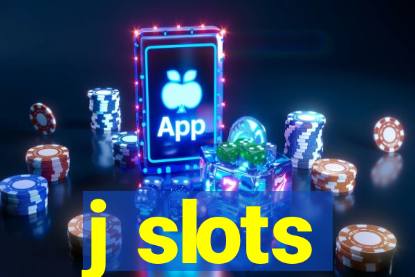 j slots