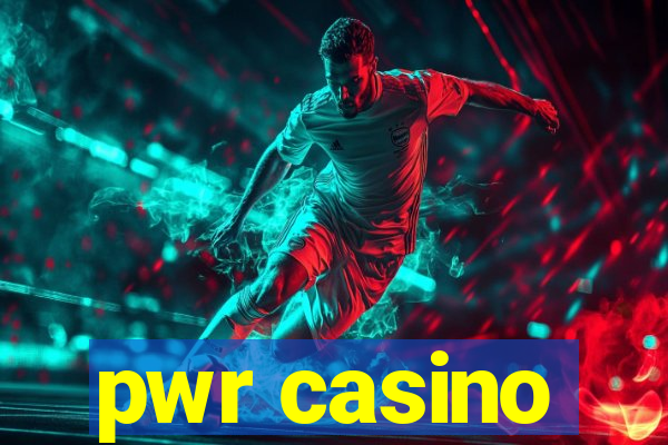 pwr casino