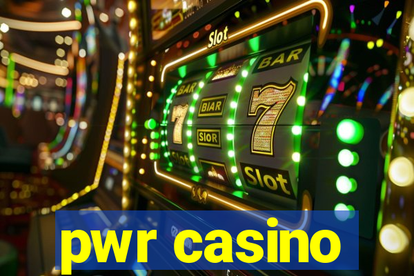 pwr casino