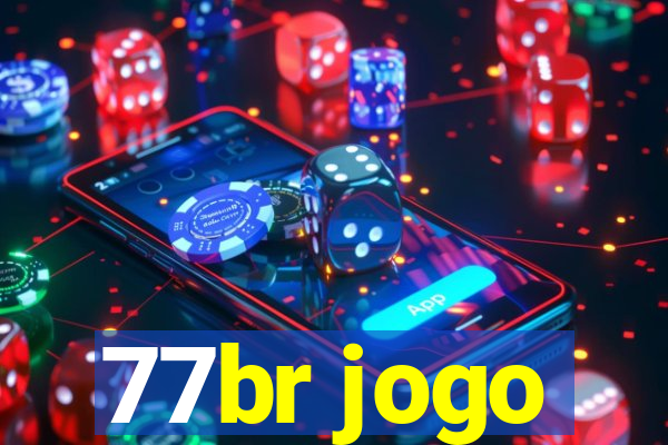 77br jogo