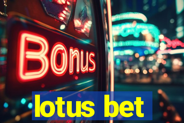 lotus bet