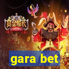 gara bet