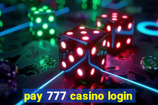 pay 777 casino login