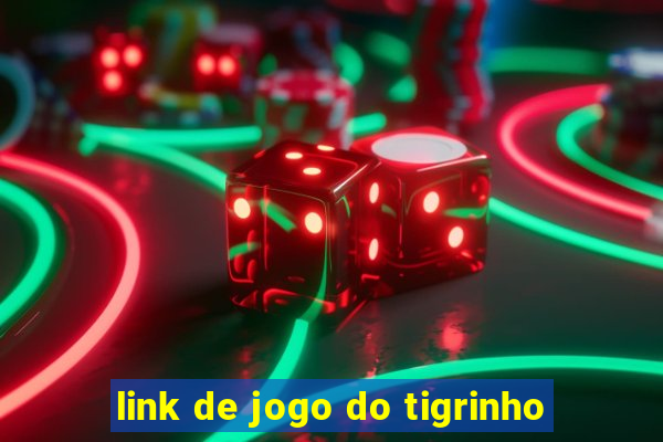 link de jogo do tigrinho