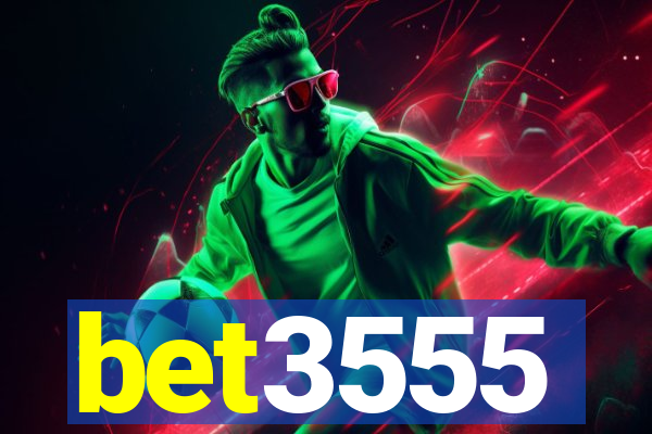 bet3555