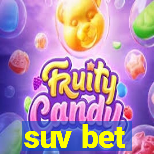 suv bet