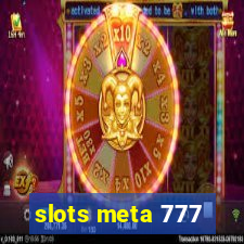 slots meta 777