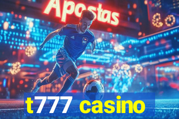 t777 casino