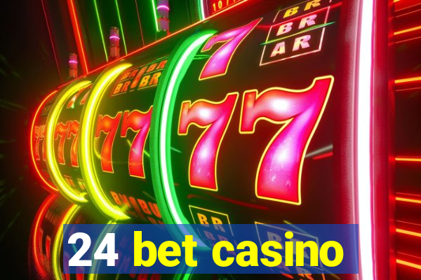 24 bet casino