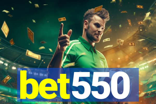 bet550