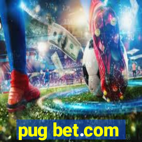 pug bet.com