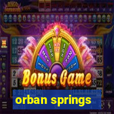 orban springs