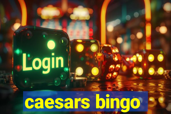 caesars bingo