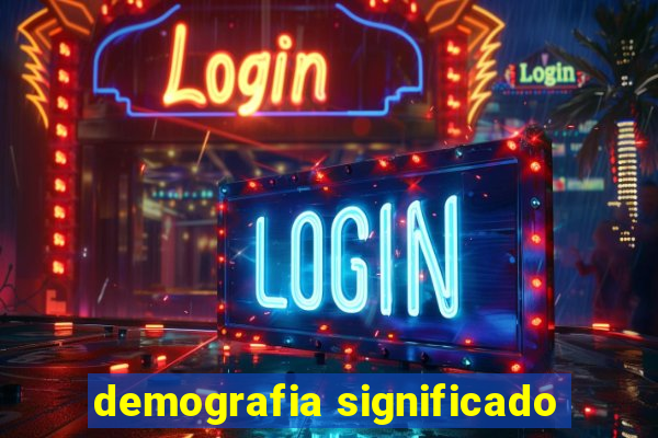 demografia significado