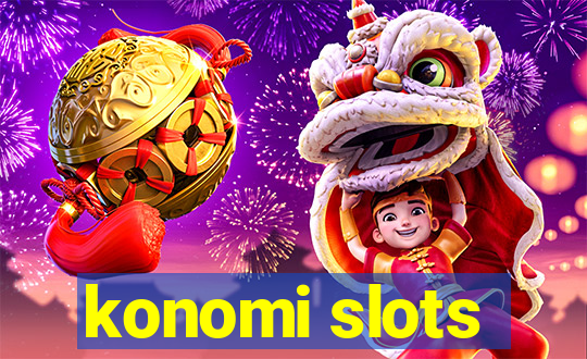 konomi slots