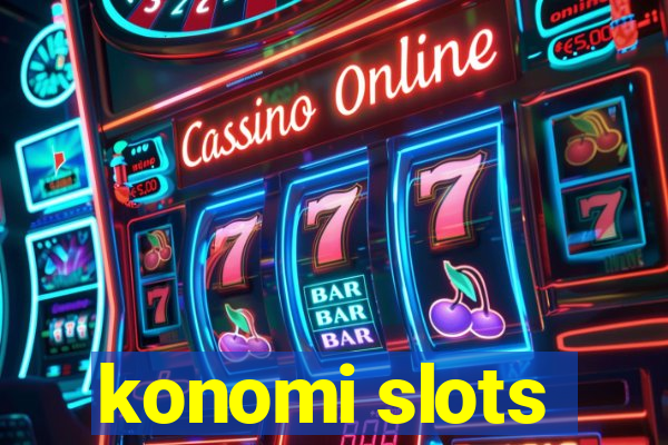 konomi slots