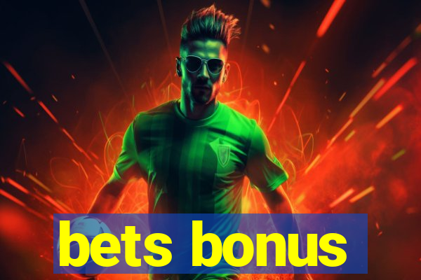 bets bonus