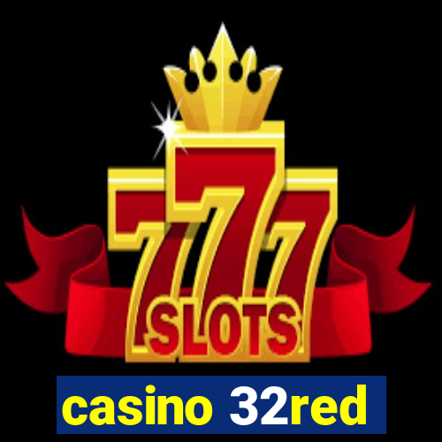 casino 32red