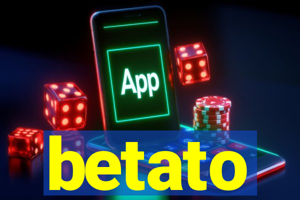 betato