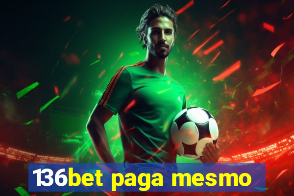 136bet paga mesmo