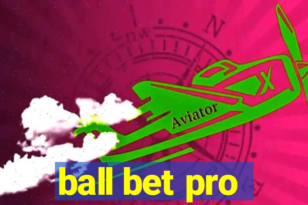 ball bet pro