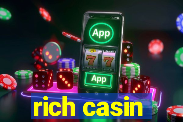 rich casin