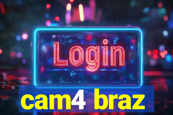 cam4 braz