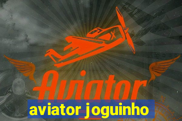 aviator joguinho