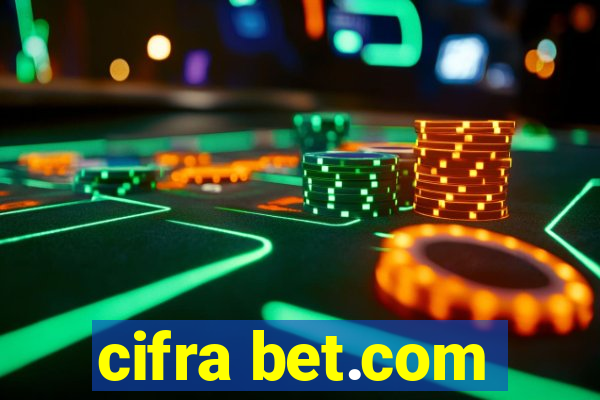 cifra bet.com