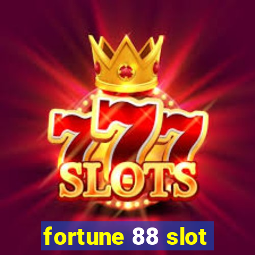 fortune 88 slot