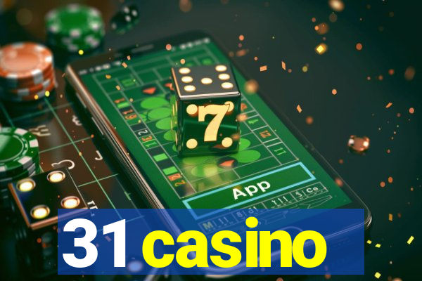 31 casino