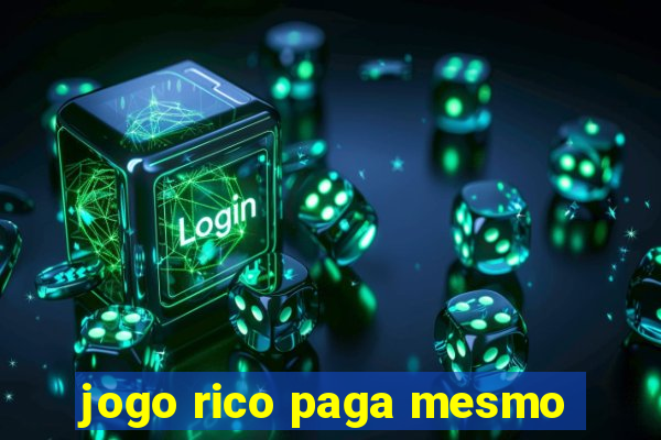 jogo rico paga mesmo