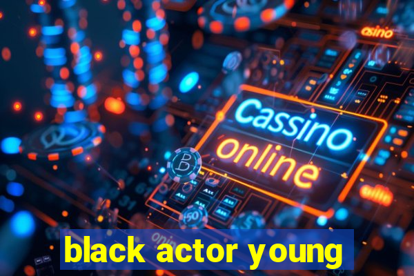 black actor young