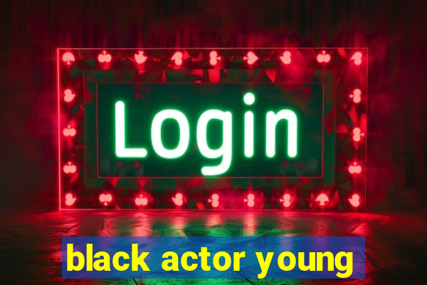 black actor young