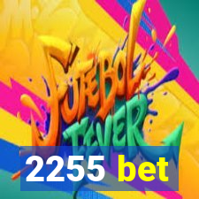 2255 bet