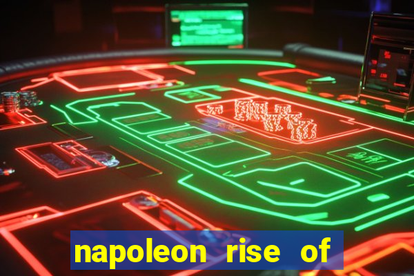 napoleon rise of an empire slot demo