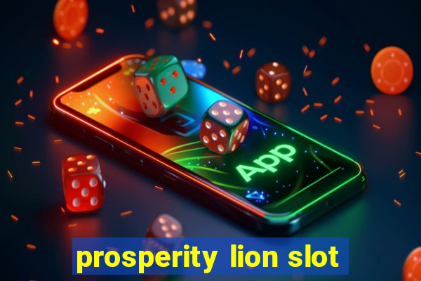 prosperity lion slot