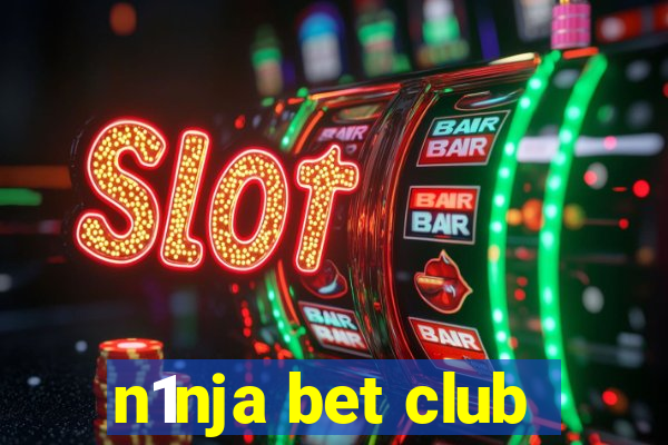 n1nja bet club